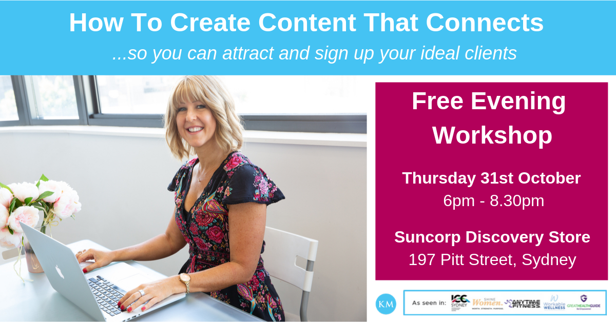 How To Create Content That Connects: Free Sydney Workshop 31st Oct ...