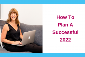 How To Plan A Successful 2022