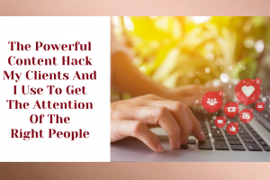 The Hack My Clients And I Use To Get Our Content Seen By More People