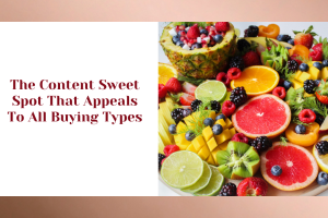 The Content Sweet Spot That Appeals To All Buying Types