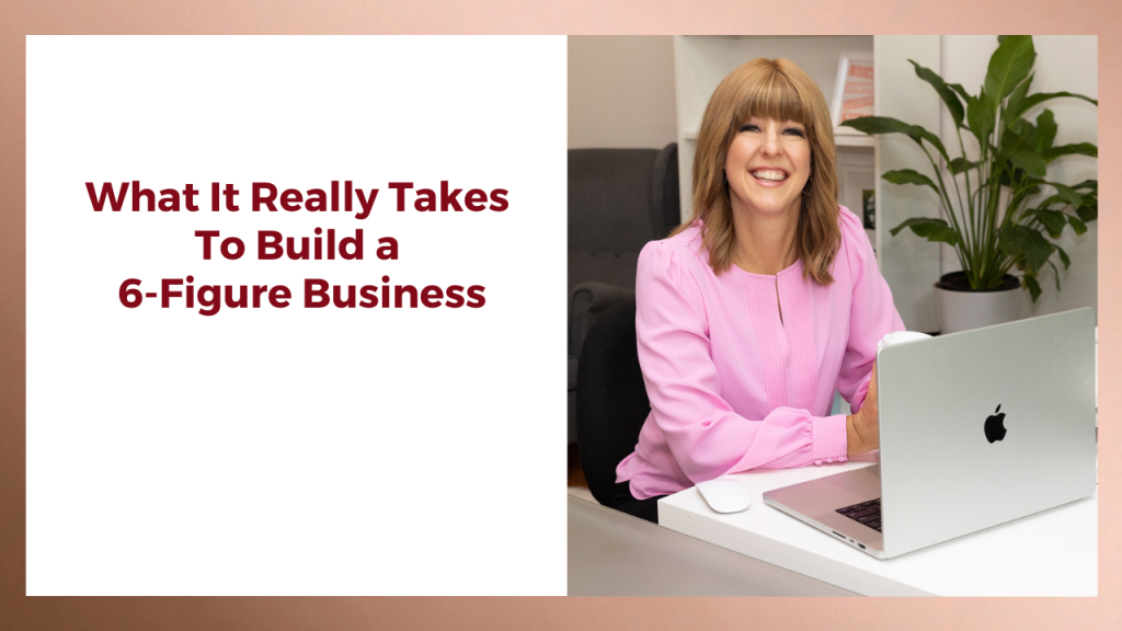 What it really takes to build a six figure coaching business