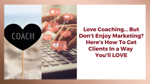 love coaching but don't enjoy marketing