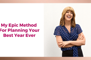 My epic method for planning your best year ever